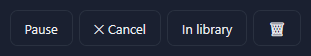 Pause, Cancel, In library and the remove button of a running download.