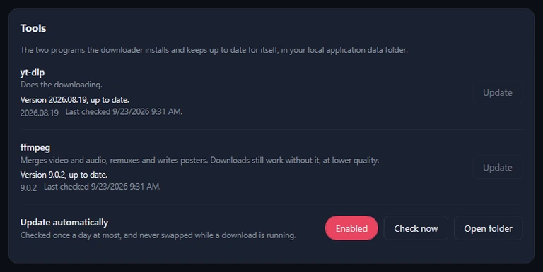 The Tools card: yt-dlp version 2026.08.19 and ffmpeg version 9.0.2, both up to date with their Update buttons greyed out, Update automatically Enabled, Check now and Open folder.
