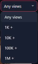 The Min views list open: Any views, 1K +, 10K +, 100K +, 1M +.