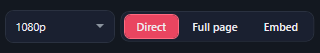 The quality list set to 1080p, beside Direct (highlighted), Full page and Embed.